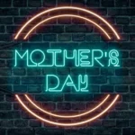 Mother's Neon Signs